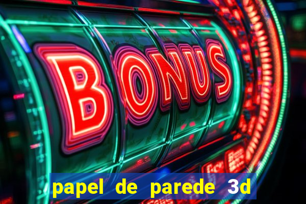 papel de parede 3d para pc